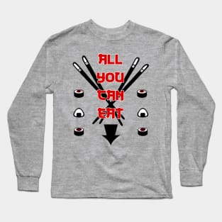 All You Can Eat Long Sleeve T-Shirt